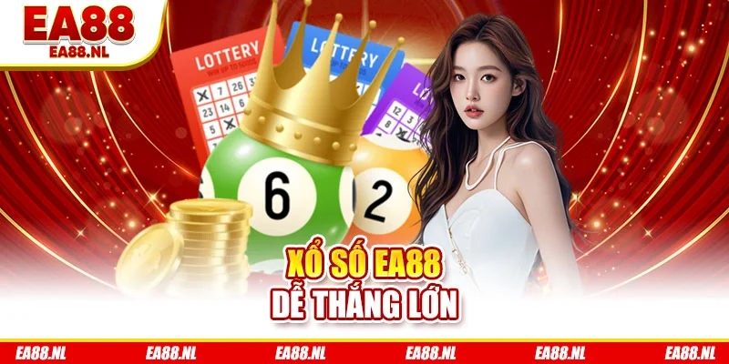Xổ số EA88 dễ thắng lớn